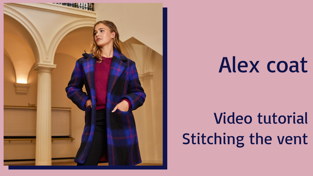 Video tutorial "how to stitch the vent of the Alex coat"